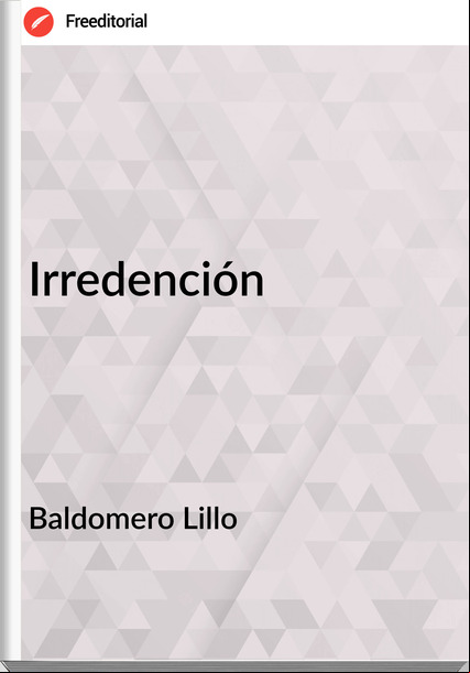 Baldomero Lillo Irredención
