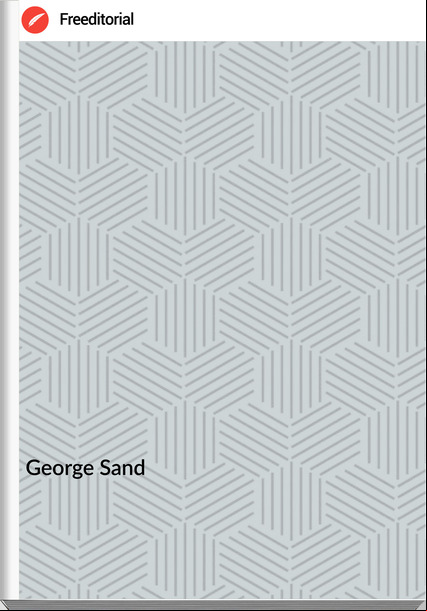 George Sand Oeuvres illustrées de George Sand. Les visions de la nuit dans les campagnes - La vallée noire – Une visite aux catacombes”