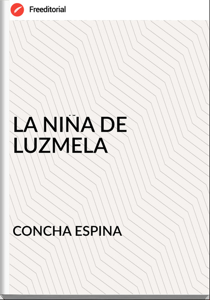 CONCHA ESPINA LA NIÑA DE LUZMELA