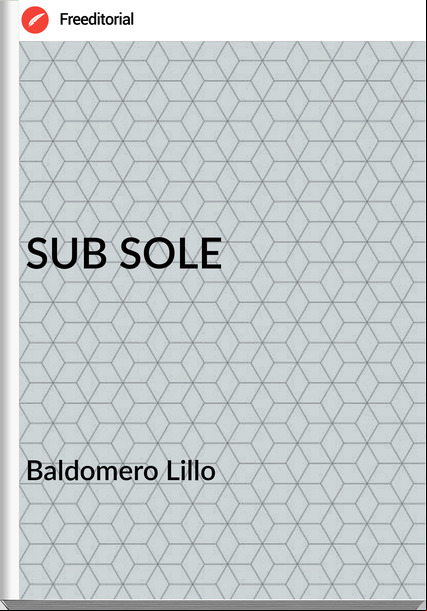 Baldomero Lillo SUB SOLE