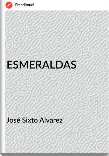 José Sixto Álvarez - ESMERALDAS