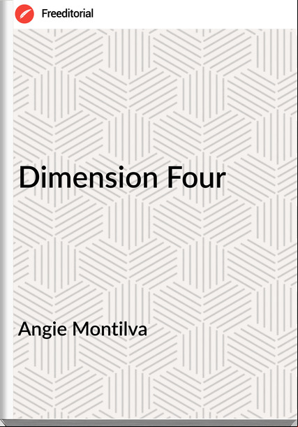 Angie Montilva - Dimension Four